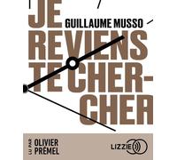 Je reviens te chercher 1 CD audio - Guillaume Musso - Lizzie - Univers Audio - Texte lu (CD) - Textes lus CD