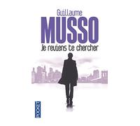 Je reviens te chercher