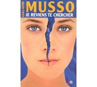 Guillaume Musso – Je reviens te chercher – Roman – Broché – xO