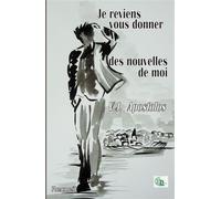 Je reviens vous donner des nouvelles de moi - V.J. Apostolos - Douro - broché - Nouvelles