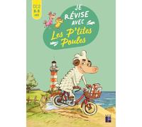 Je révise avec les P'tites Poules CE2 - 8 - 9 ans
