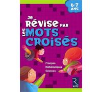 Je révise par les mots croisés : 6-7 Ans