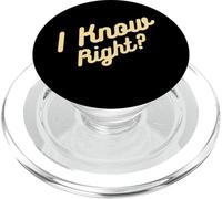 Je Sais Bien, Je Sais, Droite? Funny I Know Right Shirt PopSockets PopGrip pour MagSafe