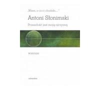 Je sais ce que vous voulez dire ... Le passé est ma patrie - Antoni Slonimski (Literatur : Gedichte auf Polnisch)