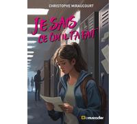 Je sais ce qu'il t'a fait