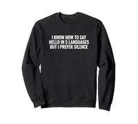 Je Sais Comment dire Bonjour en 5 Langues Personne introvertie Sweatshirt