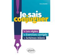Je sais conjuguer - Nicolas Bonnefoix - Ellipses - broché - Méthode de langue