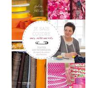 Je sais coudre mes vêtements – Toutes les techniques du report du patron aux finitions – Eyrolles