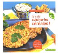 Je sais cuisiner les céréales