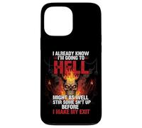 Je Sais déjà Que Je Vais en Enfer, Autant remuer Coque pour iPhone 13 Pro Max