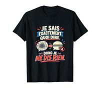 Je Sais Exactement Quoi Dire Donc Je Ne Dis Rien Mariage T-Shirt Graphique avec Valeur