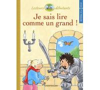 Je Sais Lire Comme Un Grand ! Cp/Ce1 - Sarah Et Le Chevalier