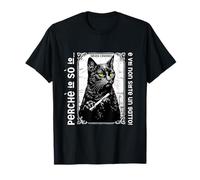 Je sais moi et vous n'êtes pas un chat ! T-Shirt