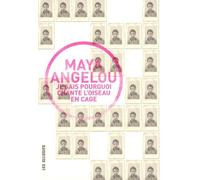 Je sais pourquoi chante l'oiseau en cage