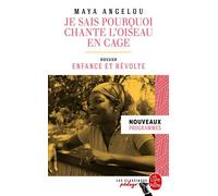 Je Sais Pourquoi Chante L'oiseau En Cage - Dossier Thématique : Enfance Et Révolte