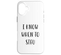 Je Sais Quand Aller à STFU Funny Idea White Lie Party Coque pour iPhone 16 Plus