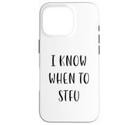Je Sais Quand Aller à STFU Funny Idea White Lie Party Coque pour iPhone 16 Pro