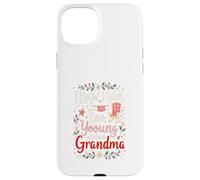 Je Sais Que J'Ai l'air trop Jeune pour être Grand-mère Coque pour iPhone 15 Plus