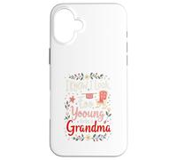 Je Sais Que J'Ai l'air trop Jeune pour être Grand-mère Coque pour iPhone 16 Plus