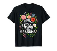 Je Sais Que J'Ai l'air trop Jeune pour être Grand-mère Funny Grammy Grandmam T-Shirt