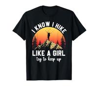 Je sais que je fais de la randonnée comme une fille, essaie de garder le rythme, une randonneuse drôle T-Shirt