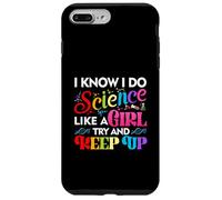 Je Sais Que Je Fais de la Science comme Une Fille, essaie de Rester Scientifique Coque pour iPhone 7 Plus/8 Plus