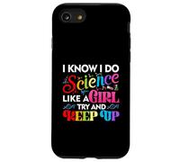 Je Sais Que Je Fais de la Science comme Une Fille, essaie de Rester Scientifique Coque pour iPhone SE (2020) / 7/8