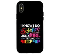 Je Sais Que Je Fais de la Science comme Une Fille, essaie de Rester Scientifique Coque pour iPhone X/XS