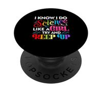 Je Sais Que Je Fais de la Science comme Une Fille, essaie de Rester Scientifique PopSockets PopGrip Adhésif