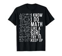 Je sais que je fais les maths comme une fille essaie de suivre un cours de maths amusant T-Shirt