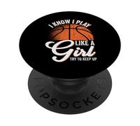 Je Sais Que Je Joue comme Une Fille, essaie de Continuer à Jouer au Basket PopSockets PopGrip Adhésif