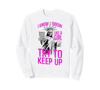 Je Sais Que Je Lance comme Une Fille, essaie de Garder ma liberté de Disc Golf Sweatshirt