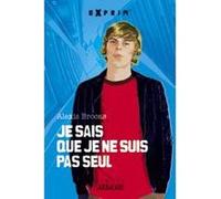 Je sais que je ne suis pas seul Alexis Brocas (Auteur)