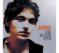 Raphael - Je Sais Que La Terre Est Plate [Import]