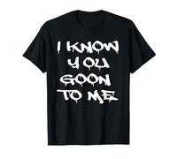 Je Sais Que tu t'en Prends à Moi T-Shirt