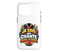 Je Sais Qui Chante Enfin Je Crois Humour Quiz Musical Coque pour iPhone 16 Pro