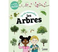 Je sais reconnaître les arbres: Mon carnet nature