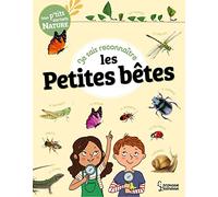 Je sais reconnaître les petites bêtes: Mon carnet nature