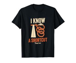Je Sais Un Raccourci Route Fais Moi Confiance T-Shirt