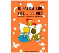A. Decatoire & N. Tenoux – Je saurai lire vite et bien – Méthode de lecture CP