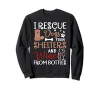 Je Sauve des Chiens dans des abris et du vin dans des Bouteilles Sweatshirt