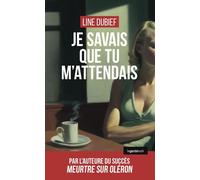 Je savais que tu m'attendais (geste) (coll. geste noir) - Line Dubief - Geste - broché - Roman