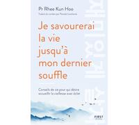 Rhee Kun Hoo – Je savourerai la vie jusqu'à mon dernier souffle – La méthode coréenne – Broché