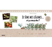 Je Sème Mes Légumes - Et Ça Marche ! - 40 Semis Pas À Pas, De La Graine À La Plante