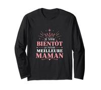 Je Serai bientôt la Future Meilleure Maman Manche Longue