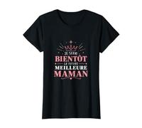 Je Serai bientôt la Future Meilleure Maman T-Shirt