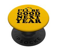 Je Serai Bon l'année Prochaine PopSockets PopGrip Adhésif