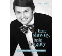 Je serai célèbre, je serai riche. L'histoire de Bogusław Kaczyński