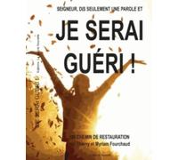 Je serai guéri !