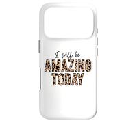 Je Serai Incroyable Aujourd'hui, l'amour Positif, l'inspiration, la Motivation Coque pour iPhone 17 Pro